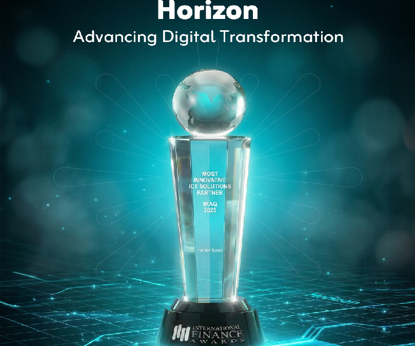 Horizon Wins the “Most Innovative ICT Solutions Partner in Iraq-2025” Award at the International Finance